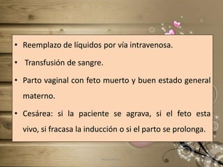 ETIOPATOGENIA1. HIPERTONIA UTERINA2. TEORIA VASCULAR3. METABOLISMO DE LOS FOLATOS4. FRAGILIDAD DE LA CADUCA UTEROPLACENTARIA5. FACTOR TRAUMATICOMaría Blanca