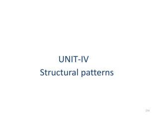 230
UNIT-IV
Structural patterns
 