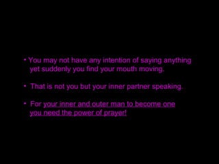 • If many of you pray that kind of eternal prayer,
the world will start to shake and the impact will
be far-reaching.
• The root of that prayer is your tears, sweat and
blood, and out of it beautiful flowers will blossom.
• When Jesus prayed on Gethsemane
he was deadly serious, shedding tears, sweat and blood.
• All day long you must be in a prayer mood,
not just one hour, but 24 hours.
 