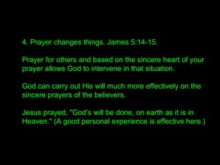 • You are entitled to ask for God's power,
but only for the sake of His righteousness and Kingdom.
Then He will come down.
• Make a showdown with God every day.
• It shall become second nature, and without being
conscious of it you can live that life all the time.
Let's do it then.
 