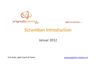 Scrumban
Introduction
SwissQ
24.06.2014
 