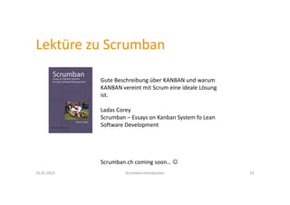 « Scrum »
Überblick
3 Rollen
 