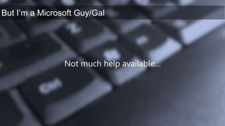 Not much help available…