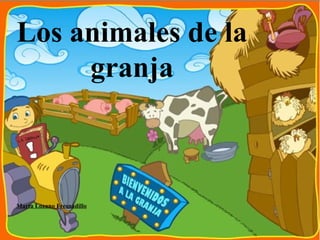 Los animales de la granja Marta Lozano Fresnadillo 