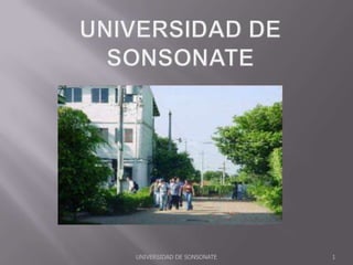 UNIVERSIDAD DE SONSONATE 1 UNIVERSIDAD DE SONSONATE 