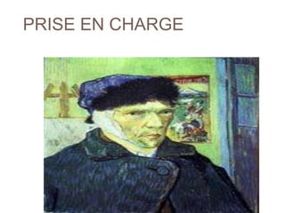 PRISE EN CHARGE
 