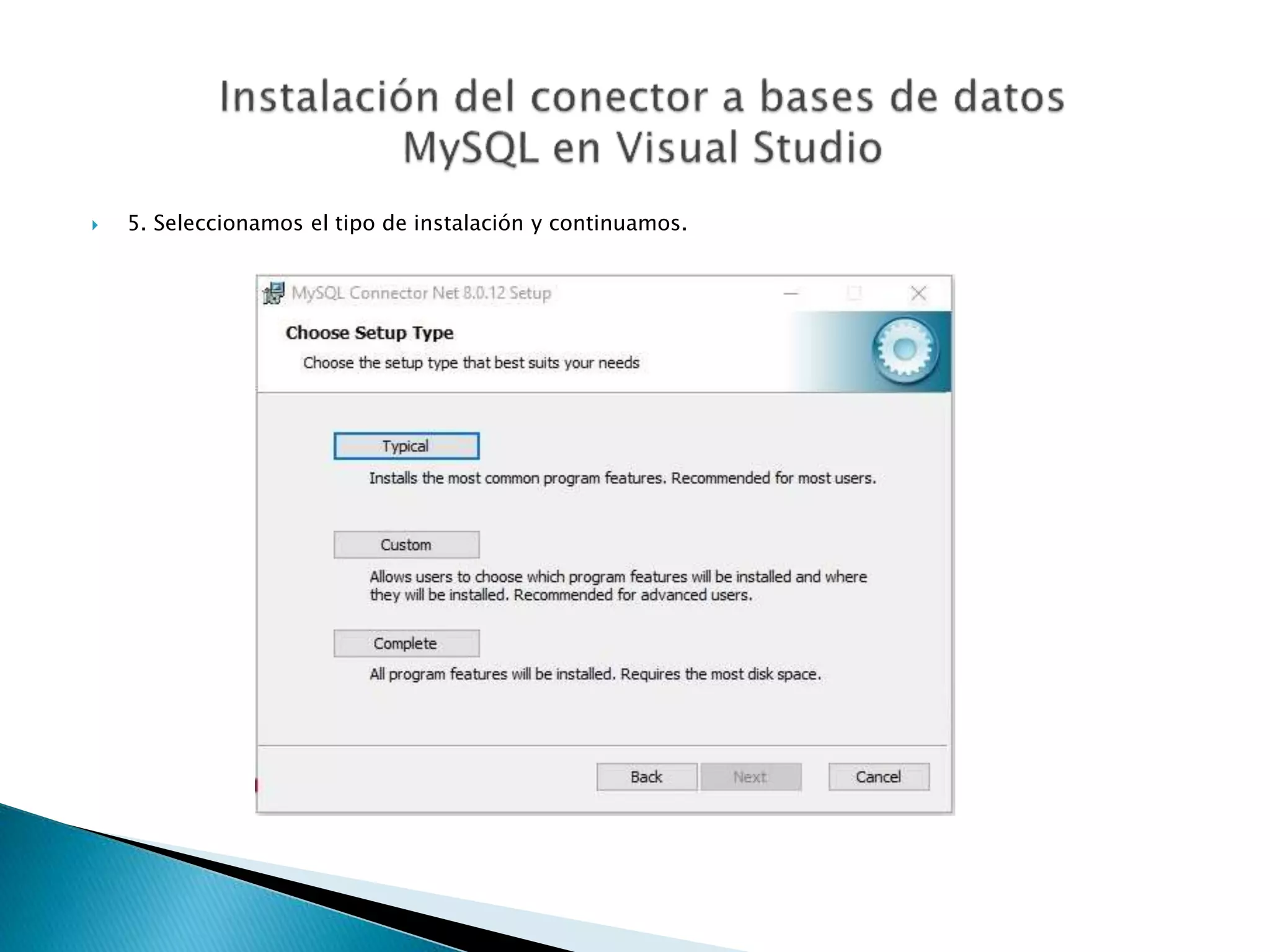  5. Seleccionamos el tipo de instalación y continuamos.
 
