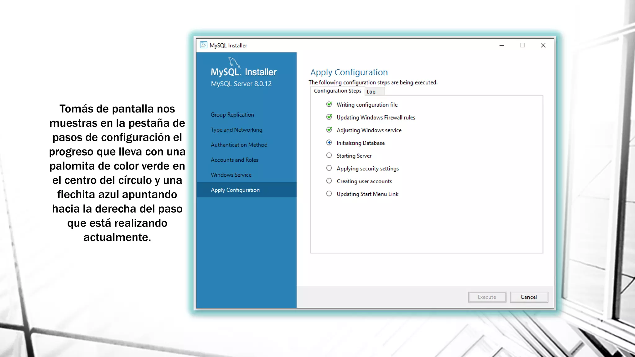 Tomás de pantalla nos
muestras en la pestaña de
pasos de configuración el
progreso que lleva con una
palomita de color verde en
el centro del círculo y una
flechita azul apuntando
hacia la derecha del paso
que está realizando
actualmente.
 