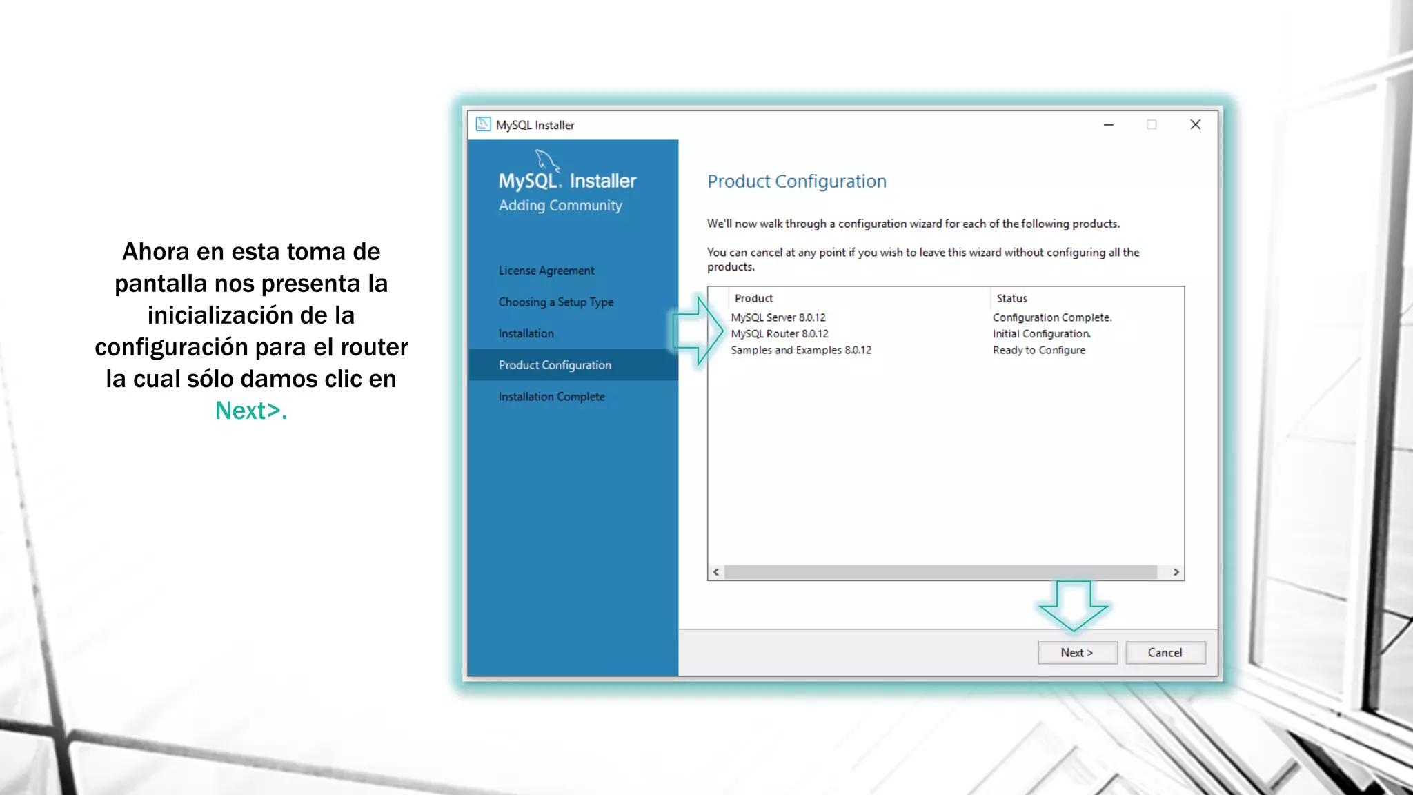 Ahora en esta toma de
pantalla nos presenta la
inicialización de la
configuración para el router
la cual sólo damos clic en
Next>.
 