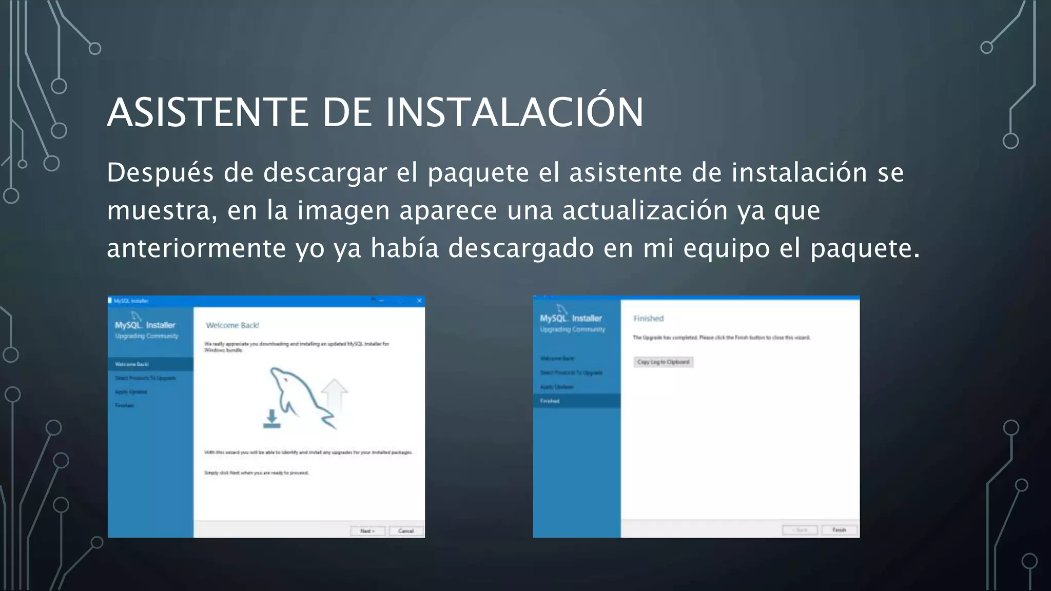 ASISTENTE DE INSTALACIÓN
Después de descargar el paquete el asistente de instalación se
muestra, en la imagen aparece una actualización ya que
anteriormente yo ya había descargado en mi equipo el paquete.
 