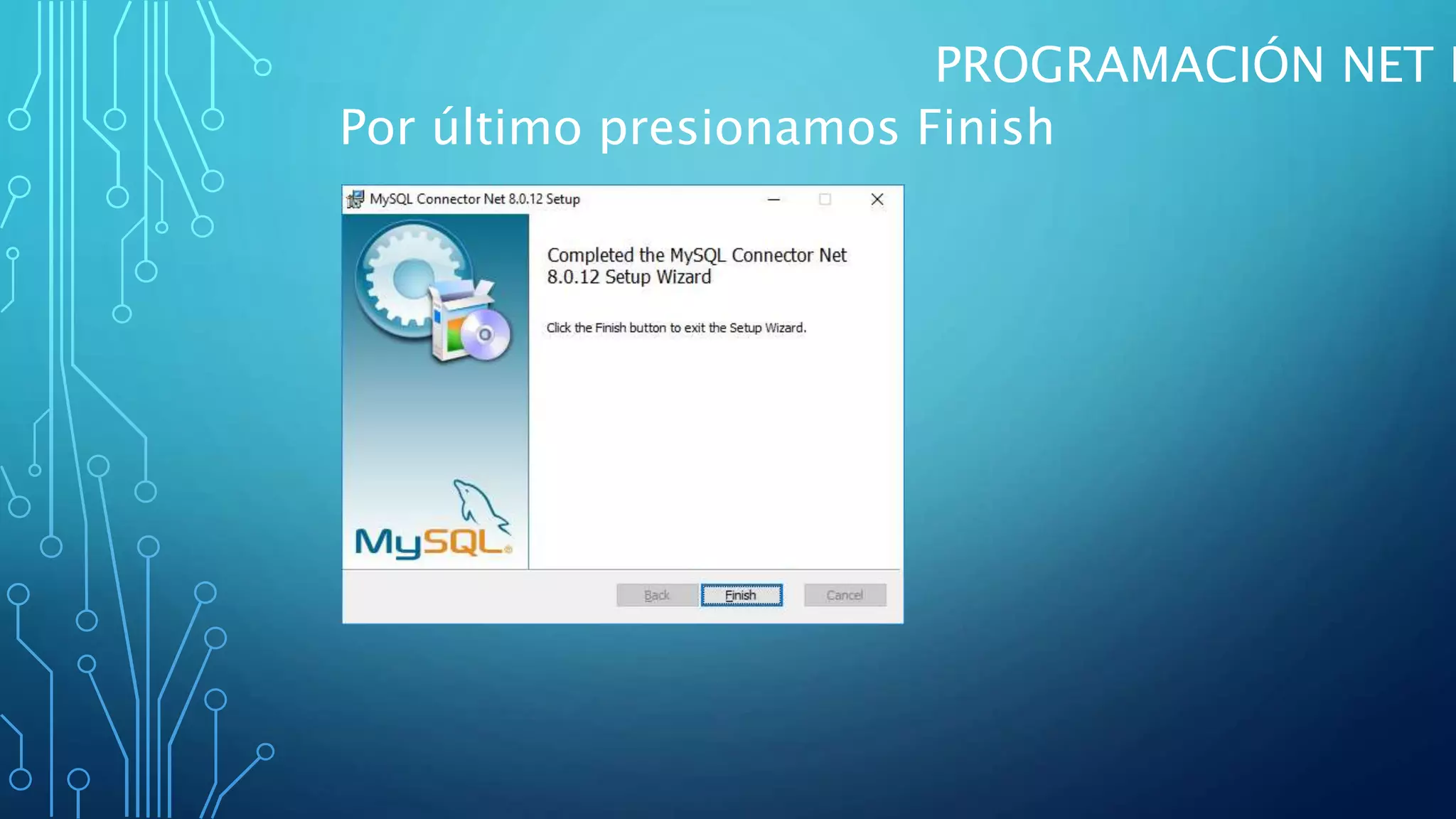 PROGRAMACIÓN NET I
Por último presionamos Finish
 