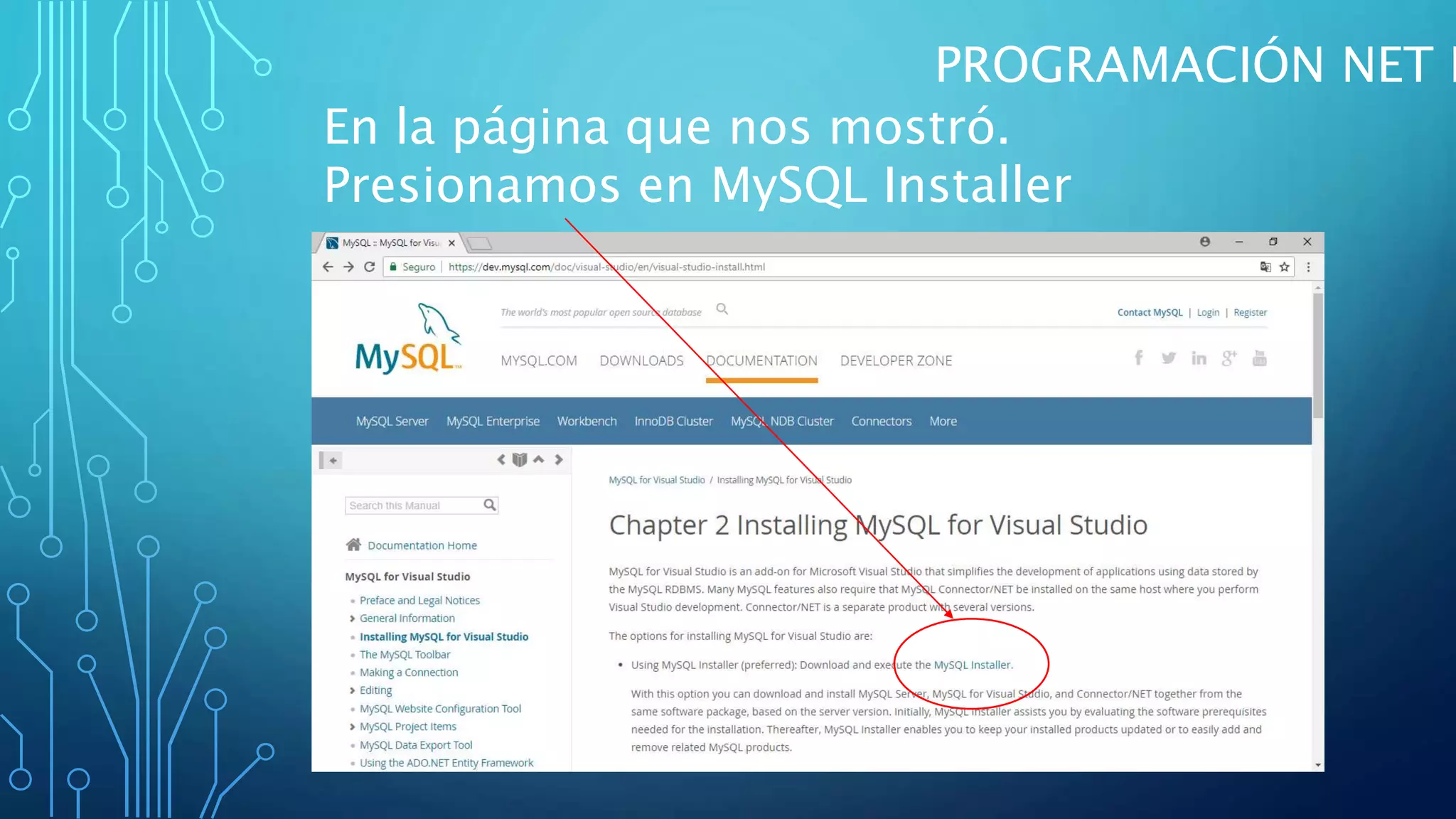PROGRAMACIÓN NET I
En la página que nos mostró.
Presionamos en MySQL Installer
 
