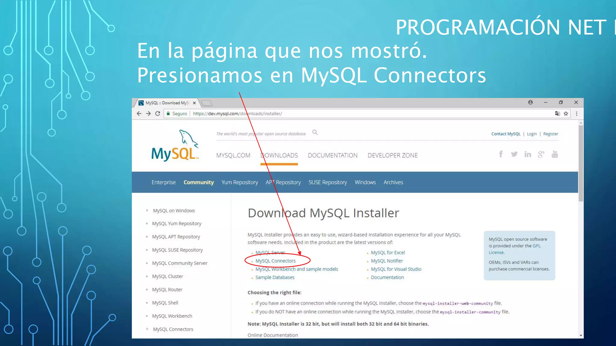 PROGRAMACIÓN NET I
En la página que nos mostró.
Presionamos en MySQL Connectors
 