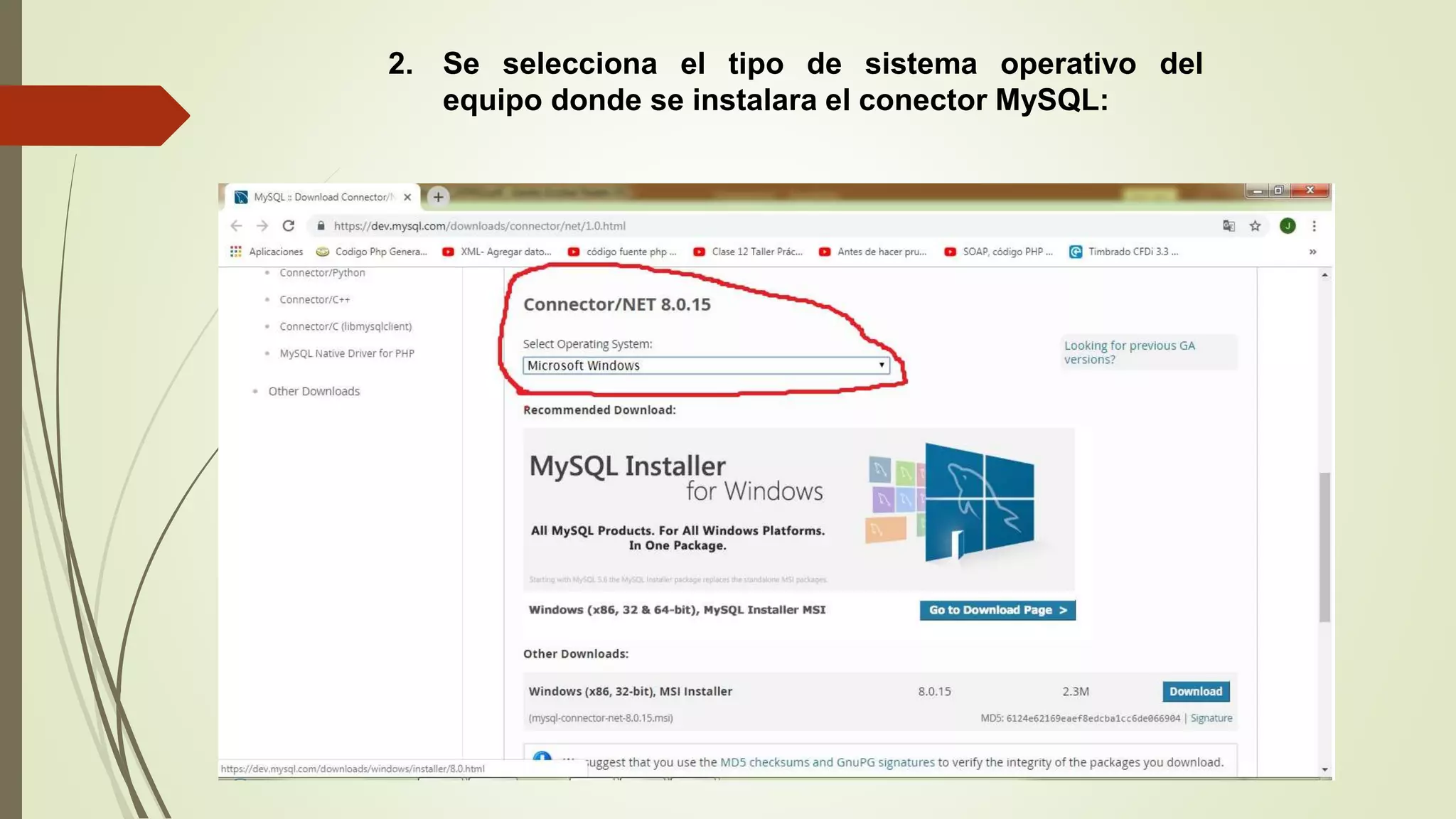 2. Se selecciona el tipo de sistema operativo del
equipo donde se instalara el conector MySQL:
 