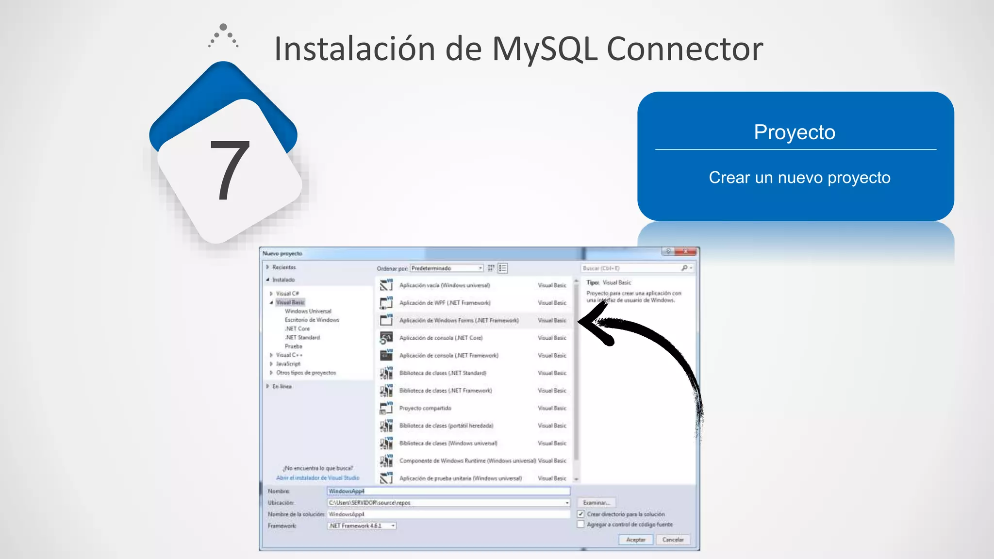 Crear un nuevo proyecto
Proyecto
7
Instalación de MySQL Connector
 