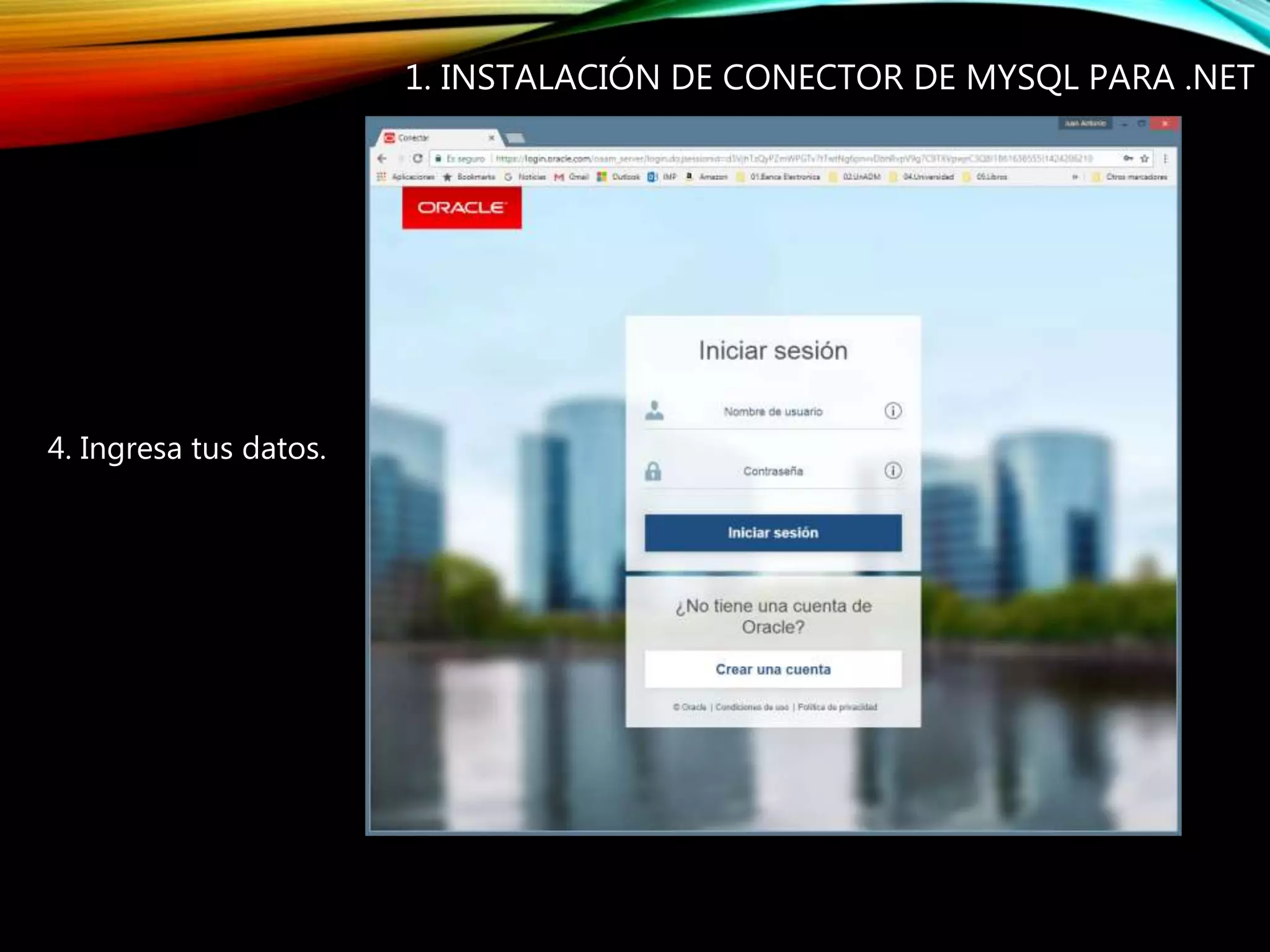 4. Ingresa tus datos.
1. INSTALACIÓN DE CONECTOR DE MYSQL PARA .NET
 