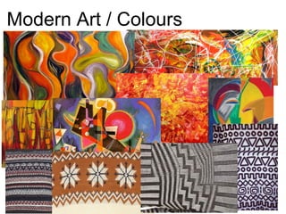 Modern Art / Colours
 
