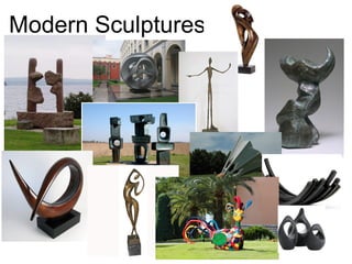 Modern Sculptures
 