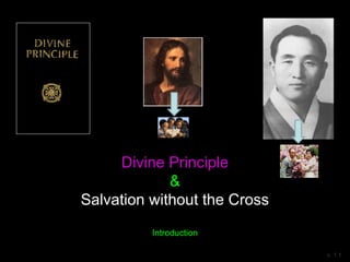 Divine Principle
&
Salvation without the Cross
Introduction
v. 1.1
 