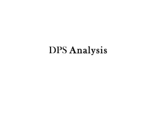DPS  Analysis  