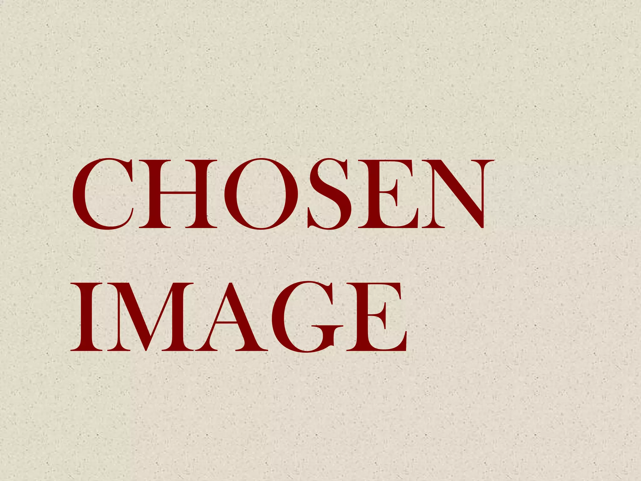 CHOSEN IMAGE