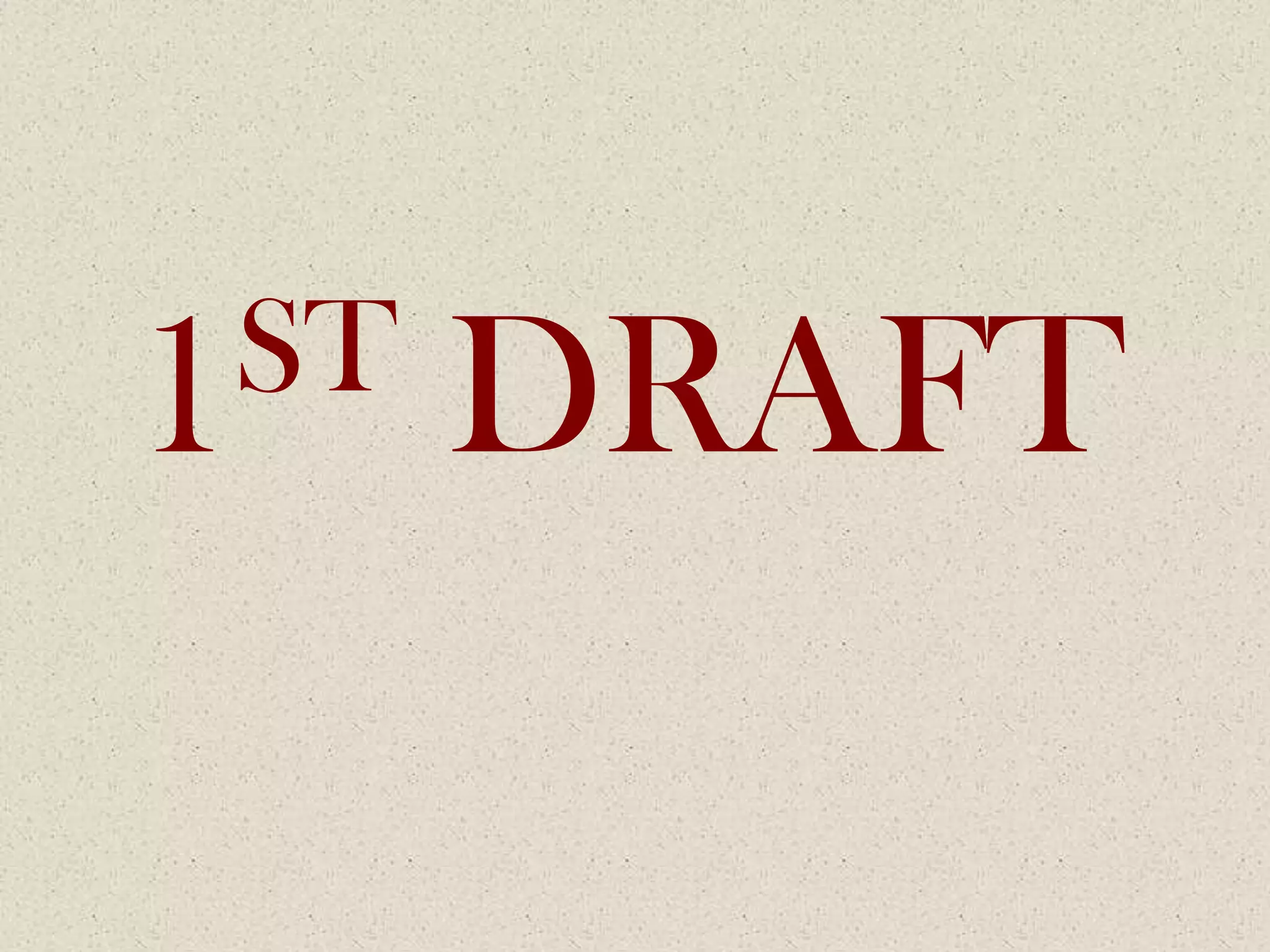 1ST DRAFT