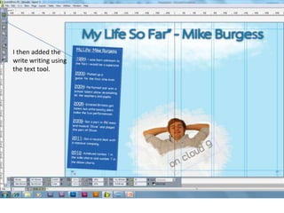 I then added the
write writing using
the text tool.
 