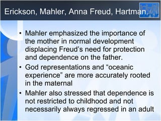Mahler Normal Development Psychology and Spirituality I | PPT