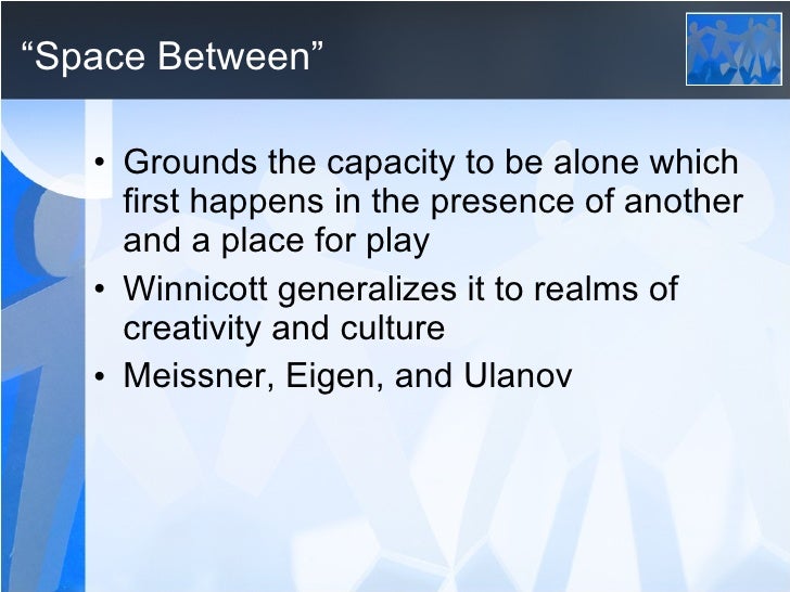 the capacity to be alone as the capacity to be alone as