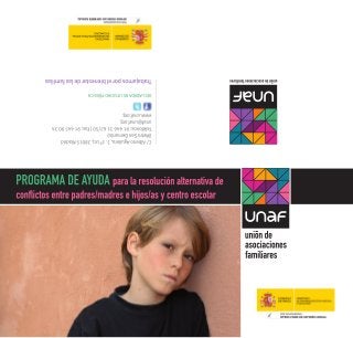 Programa de ayuda para la resolución alternativa de conflictos y sensibilización a la Mediación en centros escolares (UNAF)