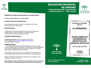NÚMERO DE HORAS CERTIFICADAS A LOS ASISTENTES.

8 horas (6 presenciales y 2 no presenciales).

LUGAR Y FECHA DE REALIZACIÓ...