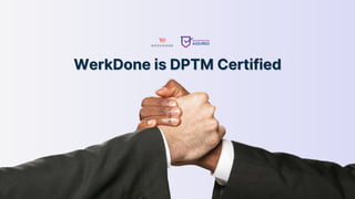 WerkDone is DPTM Certified