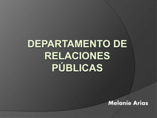 Melanie Arias
 