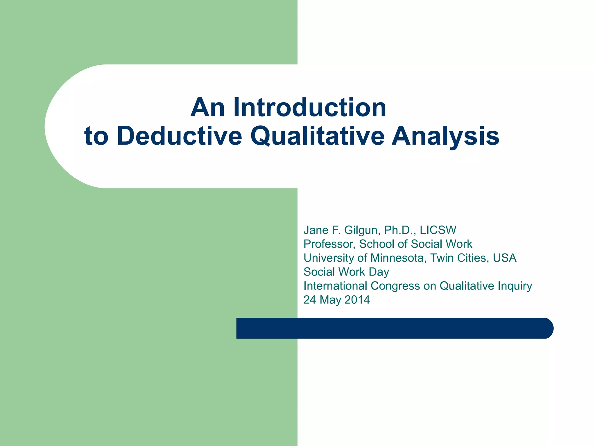 qualitative analysis: deductive and inductive... Introduction to Deductive Qualitative Analysis | PPT