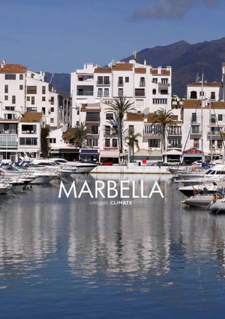 UNIQUE CLIMATE
MARBELLA
 