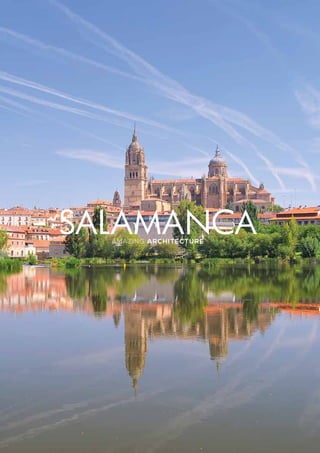 AMAZING ARCHITECTURE
SALAMANCA
 