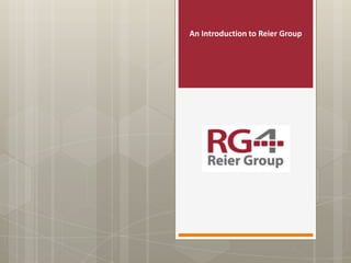 An Introduction to Reier Group  