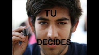 TU
DECIDES
 