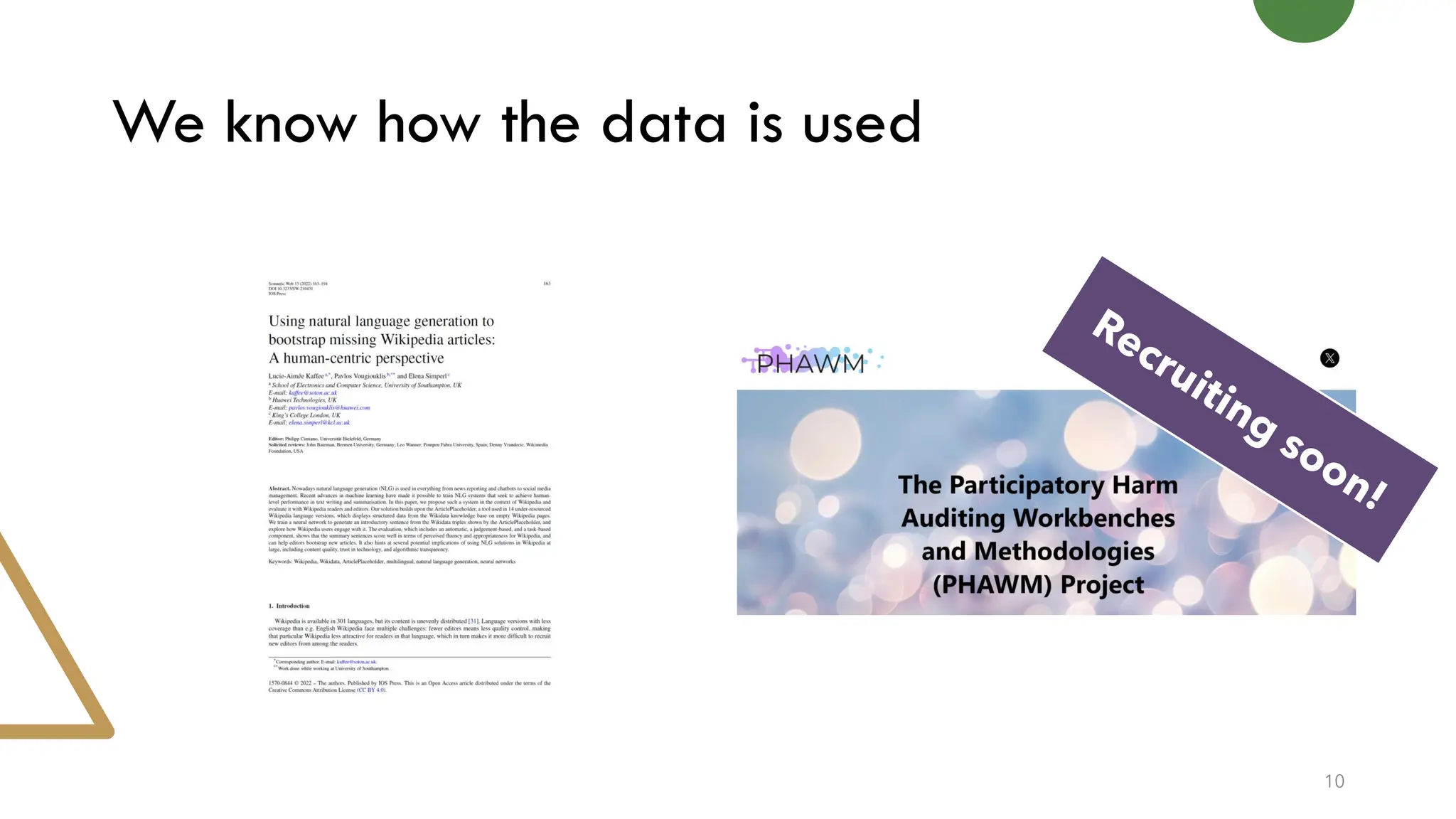 We know how the data is used
10
 