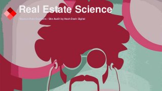 Real Estate Science
Bounce Rate Counters - Site Audit by Hash Dash Digital
 