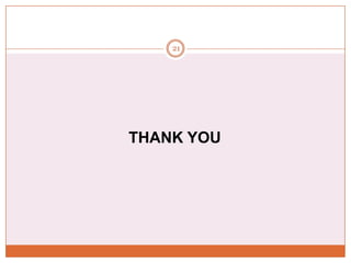21

THANK YOU

 