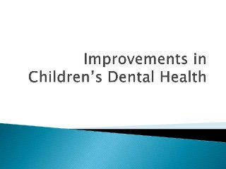 Improvements in Children's Dental Health: Dr. German Arzate