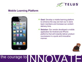 Key Questions to Consider
1. What are some of the challenges and considerations that
need to be considered when selling mobile learning?
2. How does mobile learning fit into our existing curriculum?
3. What infrastructure, decisions, need to be examined for
mobile learning requirements?
4. How can we address adoption challenges?
5. At what speed are we ready to launch a mobile learning
initiative?
6. What kinds of financial impact will it have on our
organization?
7. How can we capitalize on mobile learning to leverage the
learning we already have invested in our organization?
 