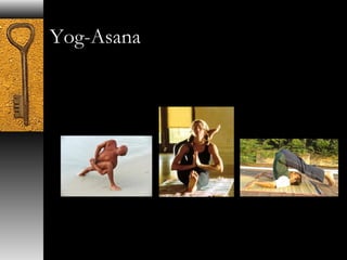 Yog-Asana 
 