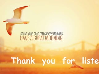 Thank you for listen