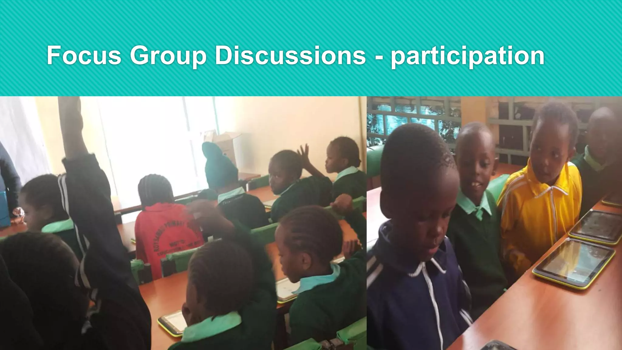 Focus Group Discussions - participation
 