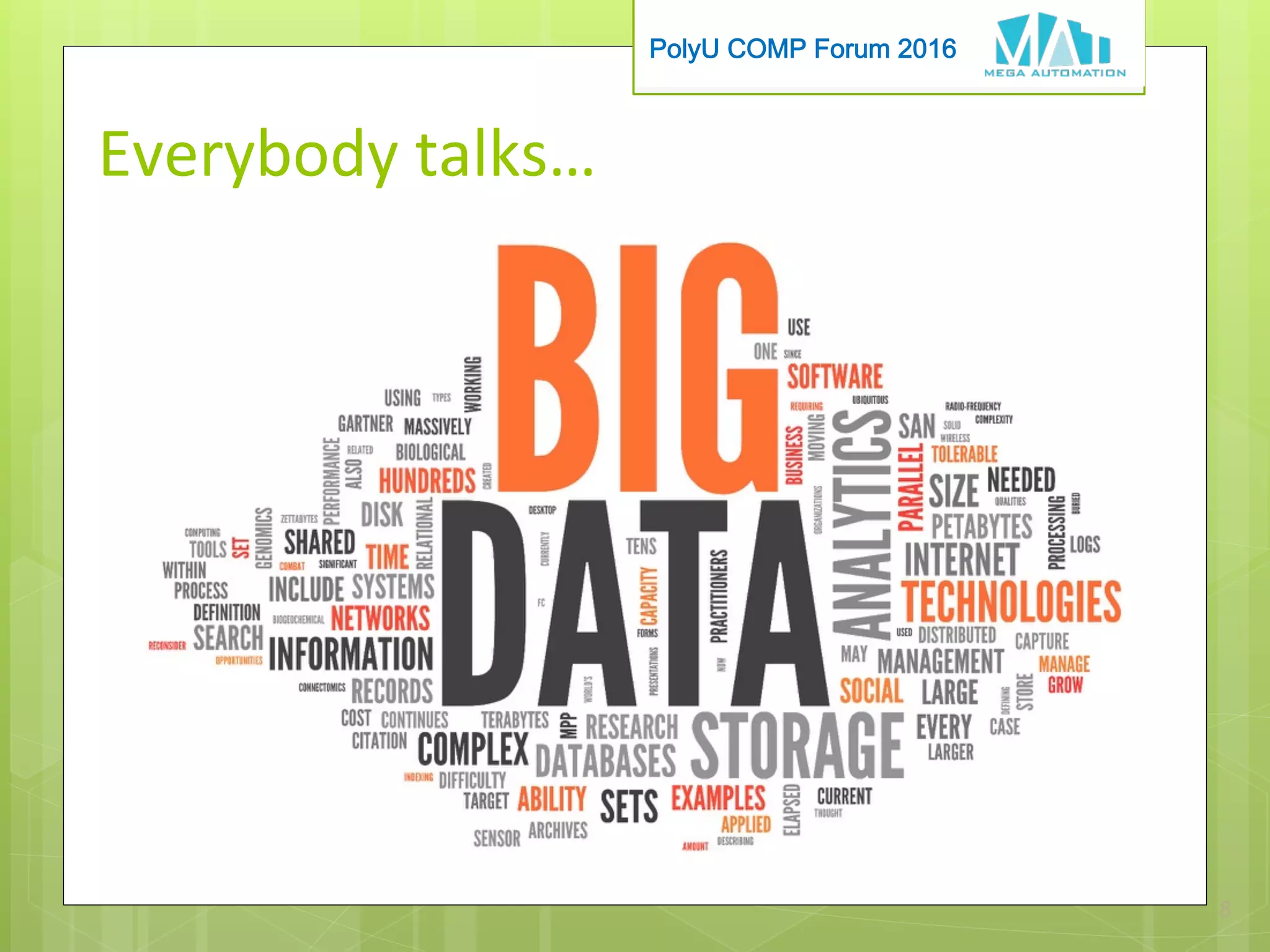 PolyU COMP Forum 2016
Everybody	talks…
8
 
