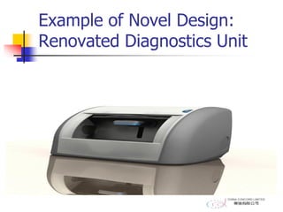 Example of Novel Design:
Renovated Diagnostics Unit
 