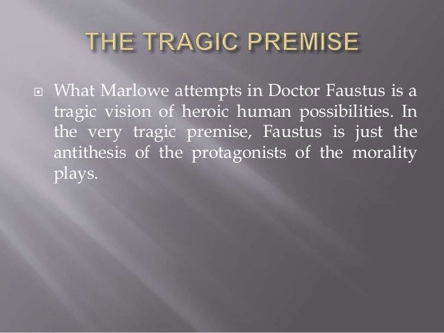 tragic conflict in dr faustus Dr faustus is the central character representing faustus’s ‘good and bad angels’ waging an internal conflict the hero with the tragic flaw,. tragic conflict in dr faustus Dr faustus is the central character representing faustus’s ‘good and bad angels’ waging an internal conflict the hero with the tragic flaw,.