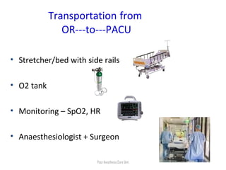 Or Pacu Post anesthesia care unit for Residents of Anesthesia | PPT